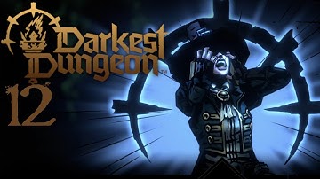 SB Plays Darkest Dungeon II 12 - Relentless Sniping
