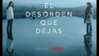 El Desorden Que Dejas | Tráiler oficial Netflix (Español) #SerieAdictos #Eldesordenquedejas