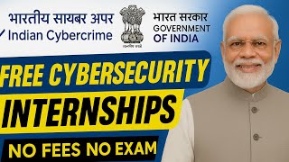 Govt. of India Internship ➤ FREE Cybersecurity Training With Free Certificate for Entry Level Jobs 🔥