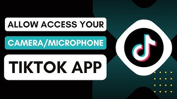 How To Allow TikTok To Access Your Camera and Microphone | Tutorial