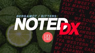 Bergamot / Bitters | Noted DX: 92