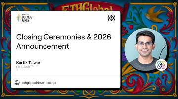 ETHGlobal Buenos Aires Closing Ceremonies & 2026 Announcement