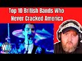 American Reacts to Top 10 British Bands Who Never Cracked America | WatchMojoUK | Music Reaction