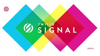 Twilio Signal Talk 2019