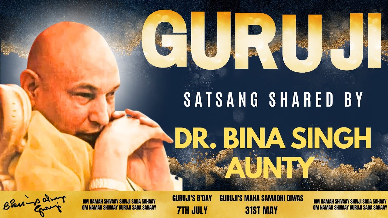 Guruji Satsang | Shared By Dr. Bina Singh Aunty | Guruji Time Sangat | Satsang - 178