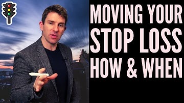 MOVING YOUR STOP LOSS - HOW AND WHEN! 🆘📉🧨