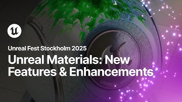 Unreal Materials: New Features & Productivity Enhancements | Unreal Fest Stockholm 2025