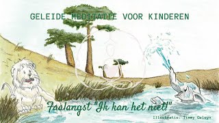 Geleide Meditatie Visualisatie Faalangst Ik Kan Het Niet