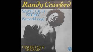 Randy Crawford - Same Old Story (Same Old Song)1980