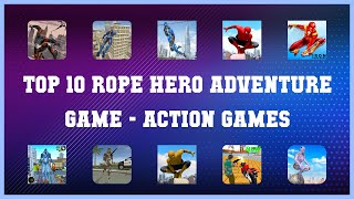 Top 10 Rope Hero Adventure Game Android Games screenshot 5