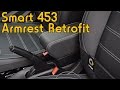 Smart 453 Armrest Retrofit