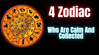 4 Zodiacs Who Are Calm And Collected