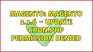 Magento: Magento 2.1.6 - update cron.php permission denied
