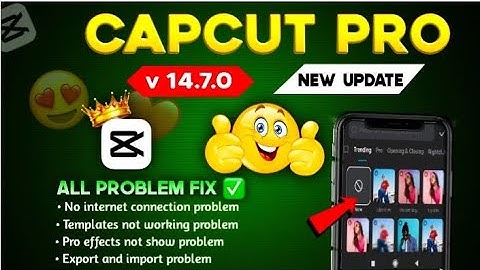 Capcut Pro New Letest Version 14.7.0 | Export and No Internet Connection Problem Solve |100% Working