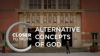 Alternative Concepts of God | Episode 1104 | Closer To Truth