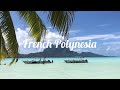 Bora Bora and Moorea - Bucket List Traveler