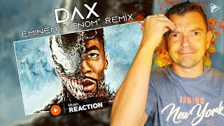 THIS MAN IS INSANE!! Dax - Eminem "VENOM" Remix (Reaction)