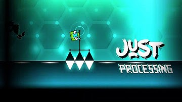 Geometry Dash | [Weekly Demon](Medium Demon) Just Processing by Justbasic - All coins