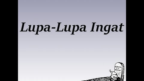 Chord + Lyrics LUPA-LUPA INGAT  - KUBURAN BAND