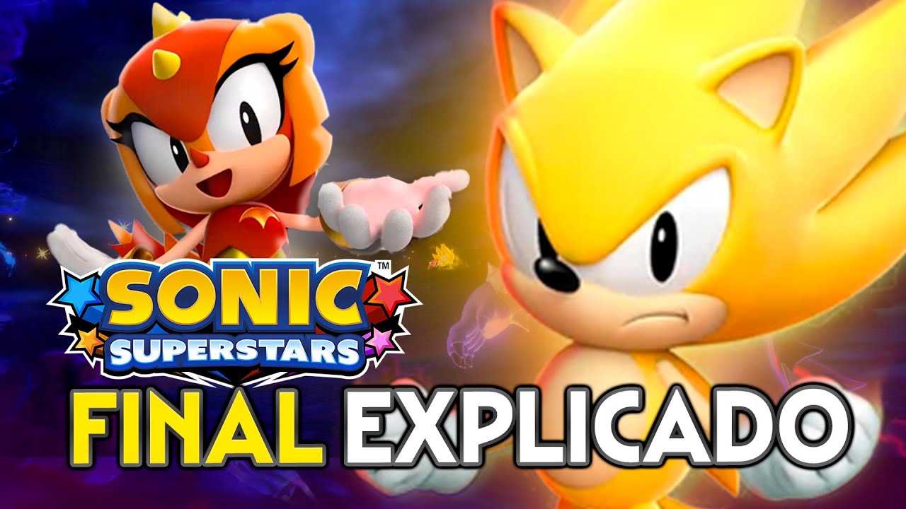 SONIC SUPERSTARS - Super Sonic and ENDING EXPLAINED 