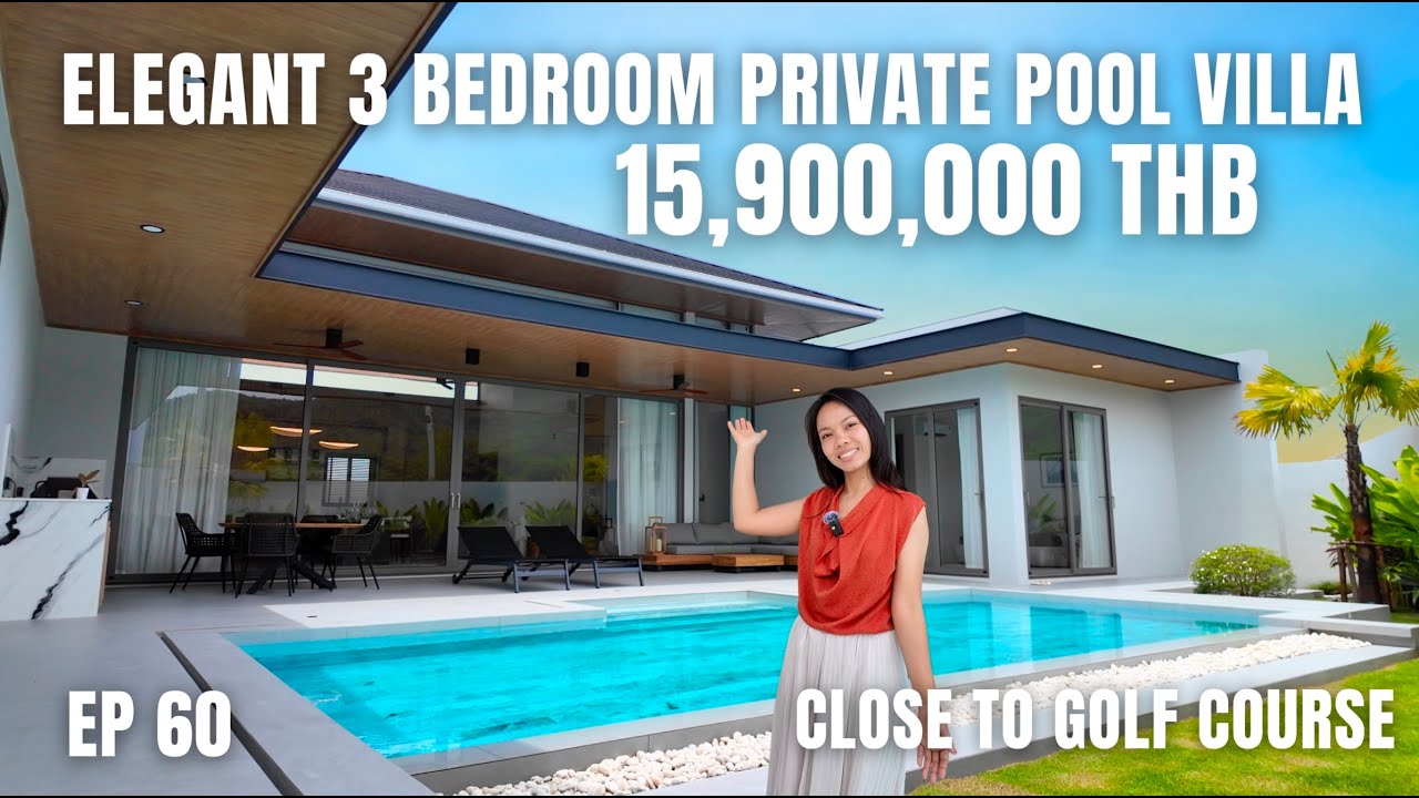 EP 60 : Elegant 3 Bedroom Private Pool Villa Close to Golf Course  Hua Hin Soi 112