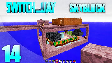 Skyblock Episode 14 How To Build A Mob Grinder In Skyblock Part 2 (1.7.2) W/Switch_jay (Minecraft)