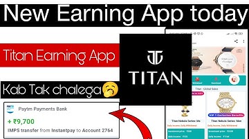 Titan App | titan app payment proof | titan new earning app today | new task earning app
