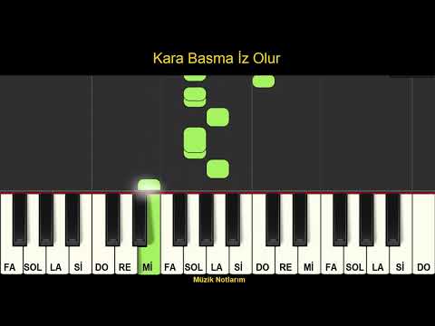 Kara Basma İz Olur Melodika Org Notaları