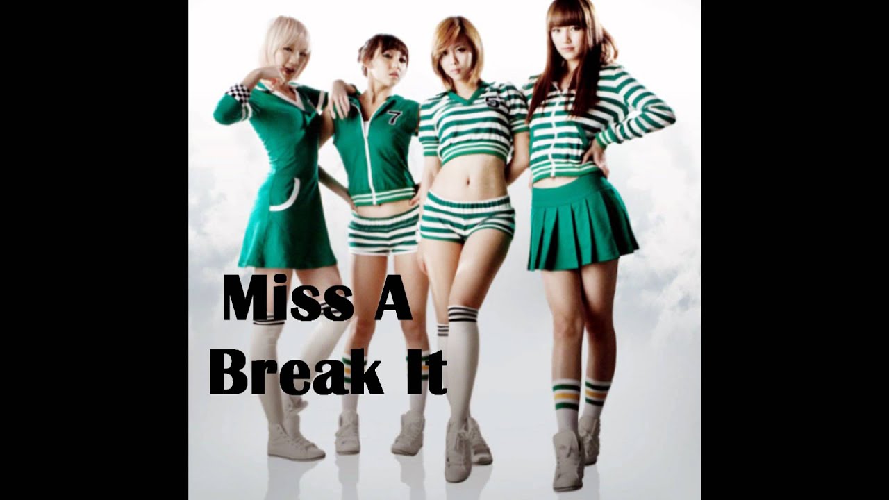 Miss A Break It YouTube