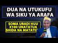 Dua Na Utukufu Wa Siku Ya Arafa / Sema Maneno Haya X 100 Kisha Omba DUA- Sheikh Hamid Jongo