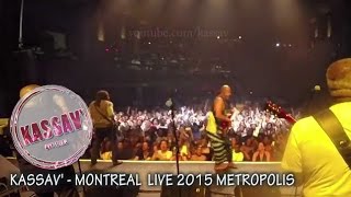 ZOUK - KASSAV' - MONTREAL LIVE 2015 METROPOLIS