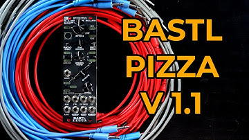 Bastl Pizza v1.1 - Full Video Manual and Example Patches