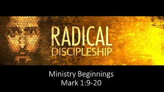 Ministry Beginnings, Mark 1:9-20, 1/8/23
