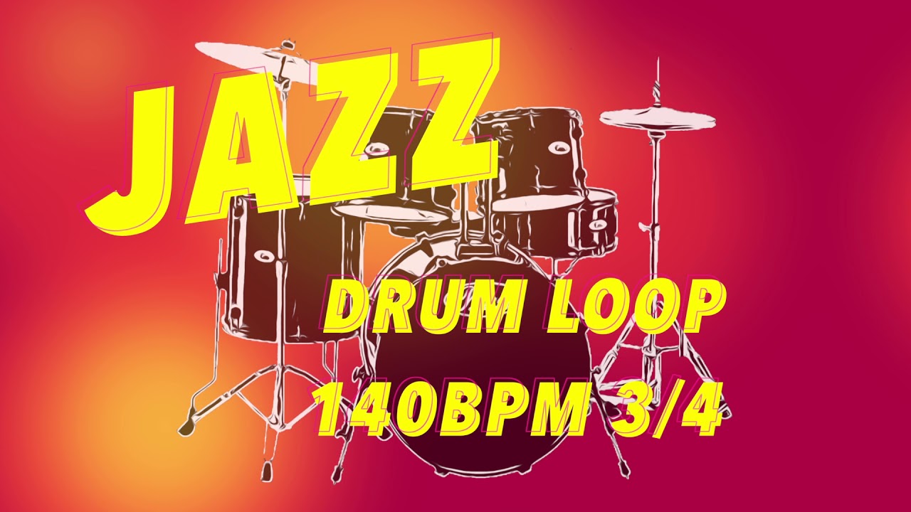 Jazz Drum Loop Drum beat 140bpm 3/4 Practice Track YouTube
