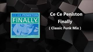 Ce Ce Peniston - Finally ( Classic Funk Mix )