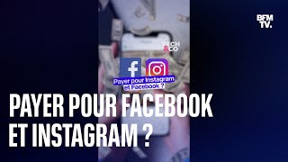 Facebook et Instagram lancent un abonnement payant