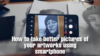 HOW TO TAKE BETTER PHOTOS OF YOUR ARTWORK USING SMARTPHONE / in HINDI / aadi_08am screenshot 2