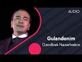 Ozodbek Nazarbekov - Gulandonim | Озодбек Назарбеков - Гуландоним (music version) #UydaQoling