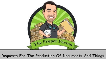 Legal Nuts And Bolts: Requests For The Production Of Documents And Things