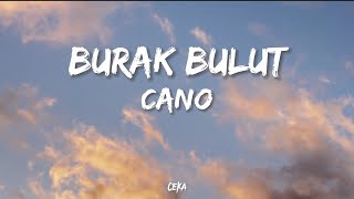 Burak Bulut - Cano ( Lyrics - Sözleri )