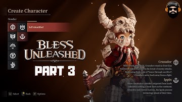 BLESS UNLEASHED Gameplay (PC) - 2nd CBT - The Crusader - Part 3 (no commentary)