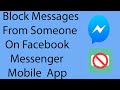 How To Block Messages From Someone on Facebook Messenger Mobile App ?