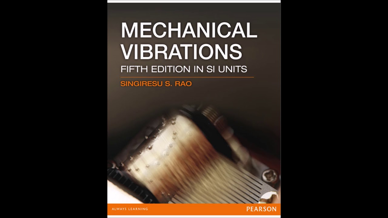 mechanical vibrations rao 5th edition downlomechanical vibrations rao