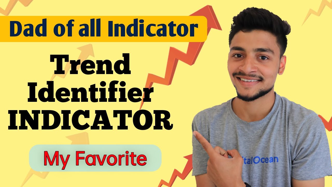 Best Trend Identifier Technical Indicator | Dad of all Indicator