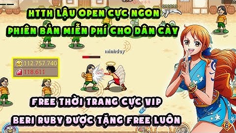 HTTH LẬU | sever Open cực ngon hiện nay, Free Beri, Ruby | Thời Trang Miễn Phí cực vip