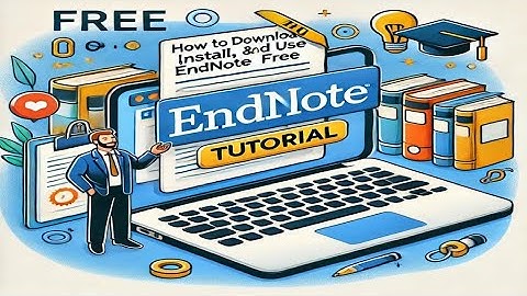 Part 02 | EndNote কীভাবে ডাউনলোড, ইনস্টল এবং ব্যবহার করবেন: একদম ফ্রি! |  EndNote Tutorial in Bangla