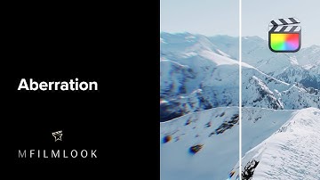 08 - Aberration - mFilmLook FCP Plugin Tutorial - MotionVFX