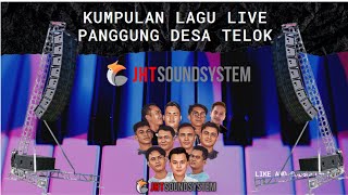 Kumpulan Lagu Live Panggung Desa Telok - JHT Sound System