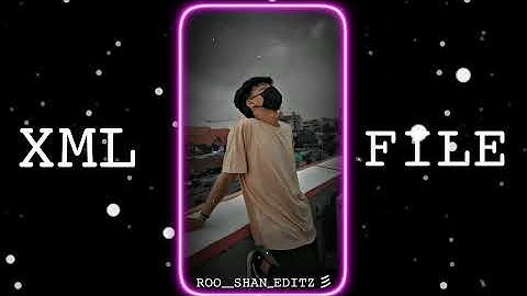 TOUCH IT ✨💯 || ALIGHT MOTION XML FILE 💘 || NEW XML FILE || NEW TREND XML 🦋 ||