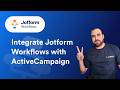 How to Integrate Jotform Workflows with ActiveCampaign